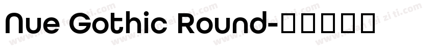 Nue Gothic Round字体转换